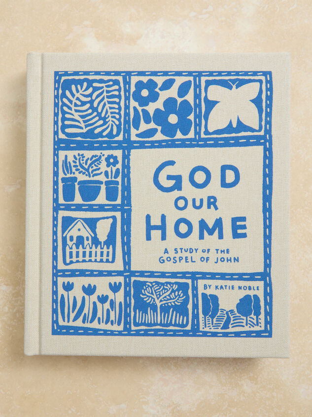 God Our Home Devotional by Katie Noble - ALTAR'D STATE KIDS