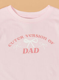 Cuter Than Dad Tee Detail 3 - ALTAR'D STATE KIDS
