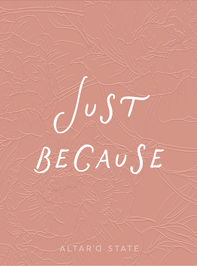 Just Because E-Gift Card - ALTAR'D STATE KIDS