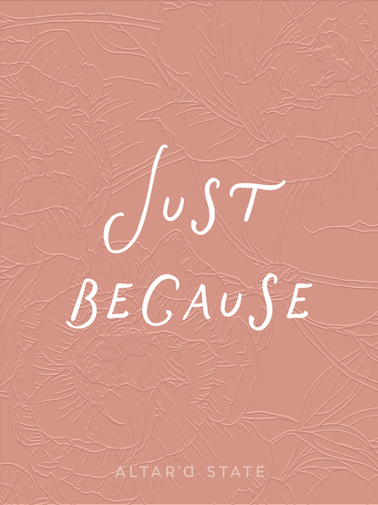 Just Because E-Gift Card - ALTAR'D STATE KIDS